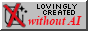 lovingly made without ai